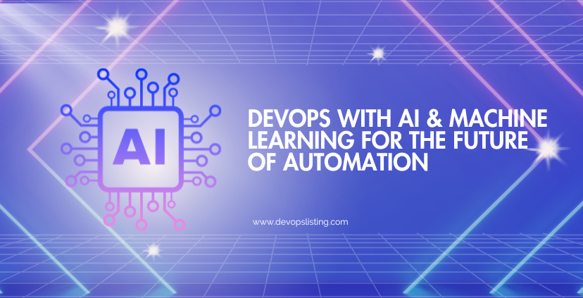 DevOps with AI and Machine Learning