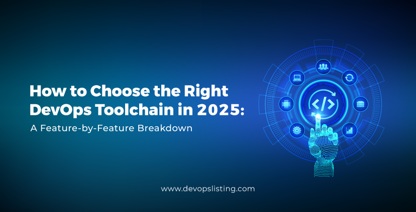How to choose the Right devops toolchain in 2025